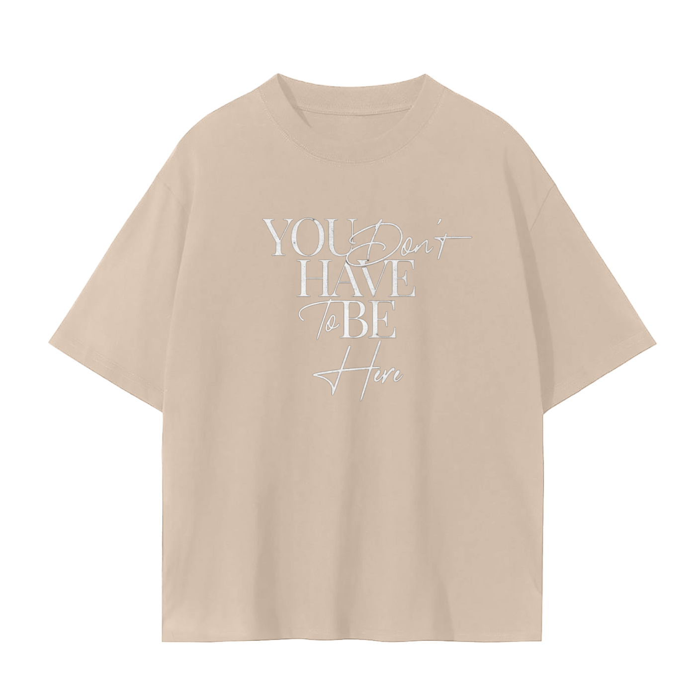 You just Dont tee